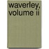 Waverley, Volume Ii