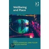 Wellbeing and Place door Sarah Atkinson