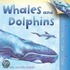 Whales and Dolphins
