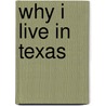 Why I Live in Texas door Ellen Patrick