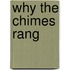 Why the Chimes Rang