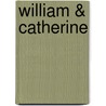 William & Catherine door Annie Bullen