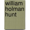 William Holman Hunt by Otto Julius Wilhelm Schleinitz