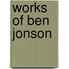 Works Of Ben Jonson door William Gifford