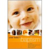 Your Baby's Baptism by John Trenchard