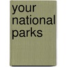 Your National Parks door Enos Abijah Mills