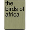 the Birds of Africa door G. E Shelley