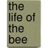 the Life of the Bee