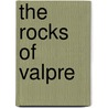 the Rocks of Valpre by Ethel May Dell
