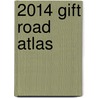 2014 Gift Road Atlas by Rand McNally