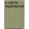 A Call to Repentance door Rosemarie Cole