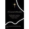A Course in Miracles by Helen Schucman