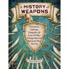 A History of Weapons door John O'Bryan