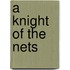 A Knight Of The Nets