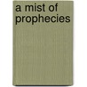 A Mist of Prophecies door Steven Saylor