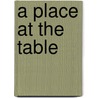 A Place at the Table by Chris Seay