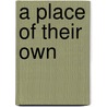 A Place of Their Own door Ray Abrahams