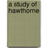 A Study Of Hawthorne