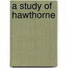 A Study of Hawthorne door Parsons Lathrop George