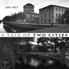 A Tale Of Two Cities door John Hall