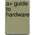 A+ Guide To Hardware