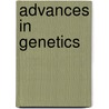 Advances In Genetics door Theodore Friedmann