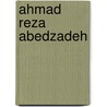 Ahmad Reza Abedzadeh door Adam Cornelius Bert