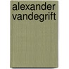Alexander Vandegrift by Ronald Cohn