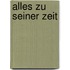 Alles zu seiner Zeit