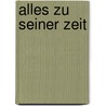 Alles zu seiner Zeit door Jutta Siemann-Albers
