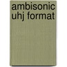 Ambisonic Uhj Format door Ronald Cohn