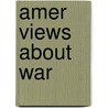 Amer Views about War door James D. Torr