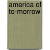 America Of To-Morrow door F�Lix Klein