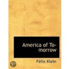 America Of To-Morrow door Félix Klein