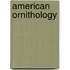 American Ornithology