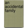 An Accidental Family door Ami Weaver
