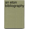 An Eton Bibliography door Harcourt Lewis Harcourt 1st 1863-1922