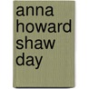Anna Howard Shaw Day door Ronald Cohn