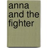 Anna and the Fighter door Elizabeth Laird