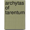 Archytas Of Tarentum door Huffman Carl