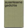 Auserlesene Gedichte by Anna Louisa Karsch