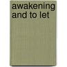 Awakening And To Let door John Galsworthy