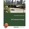 Bp Pedestrian Bridge door Ronald Cohn