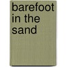 Barefoot In The Sand by Roxanne St Claire