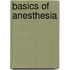 Basics Of Anesthesia