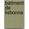 Batiment de Lisbonne door Source Wikipedia