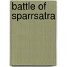 Battle Of Sparrsatra door Nethanel Willy