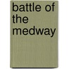 Battle of the Medway door Ronald Cohn