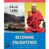 Becoming Enlightened door His Holiness The Dalai Lama