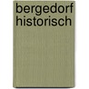 Bergedorf historisch door Gerd Hoffmann